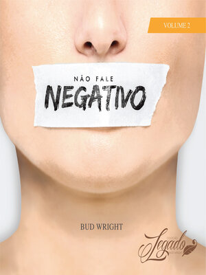 cover image of Não Fale Negativo